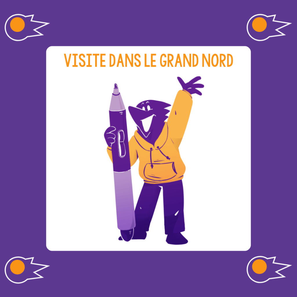 Visite dans le grand&nbsp;Nord