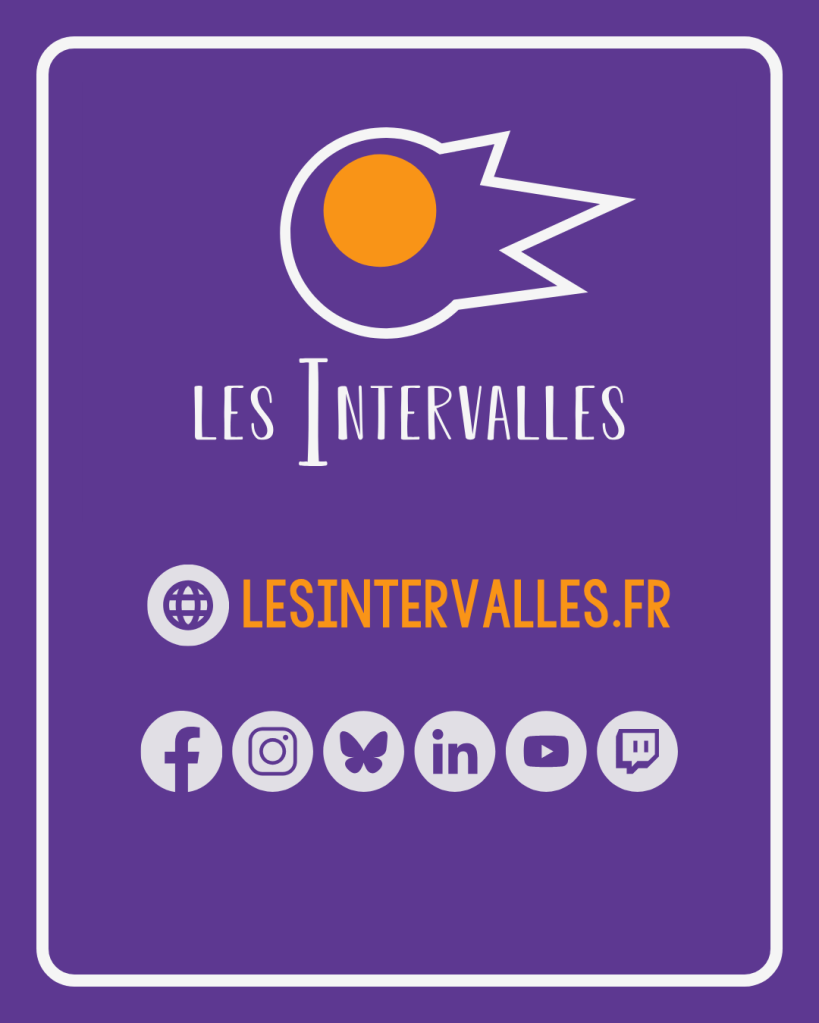 Suivre Les Intervalles sur Facebook, Instagram, Blue Sky, Linkedin, Youtube et Twitch